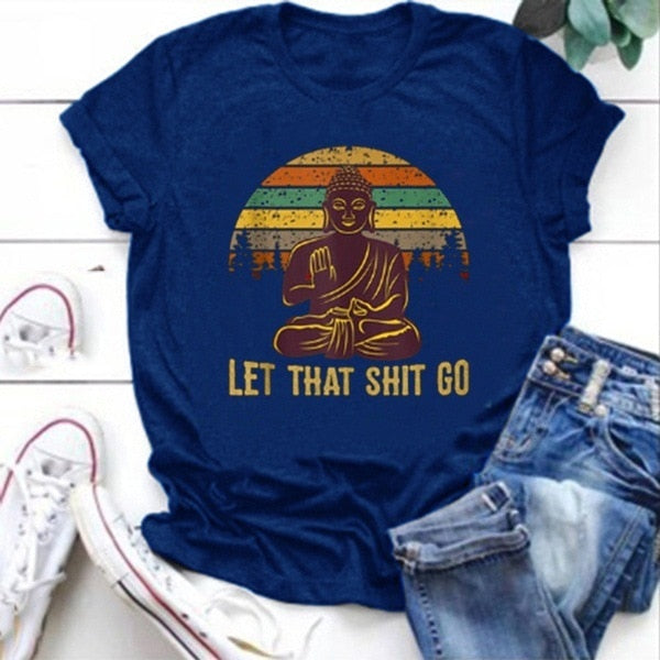 Let That Shit Go Buddha Print T-Shirt