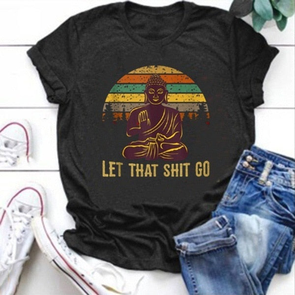 Let That Shit Go Buddha Print T-Shirt