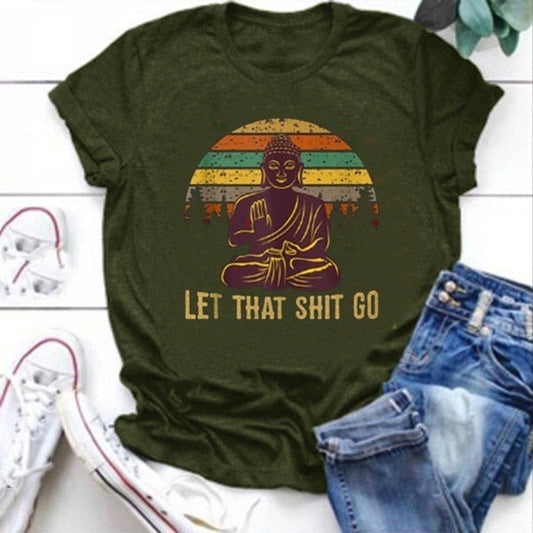 Let That Shit Go Buddha Print T-Shirt
